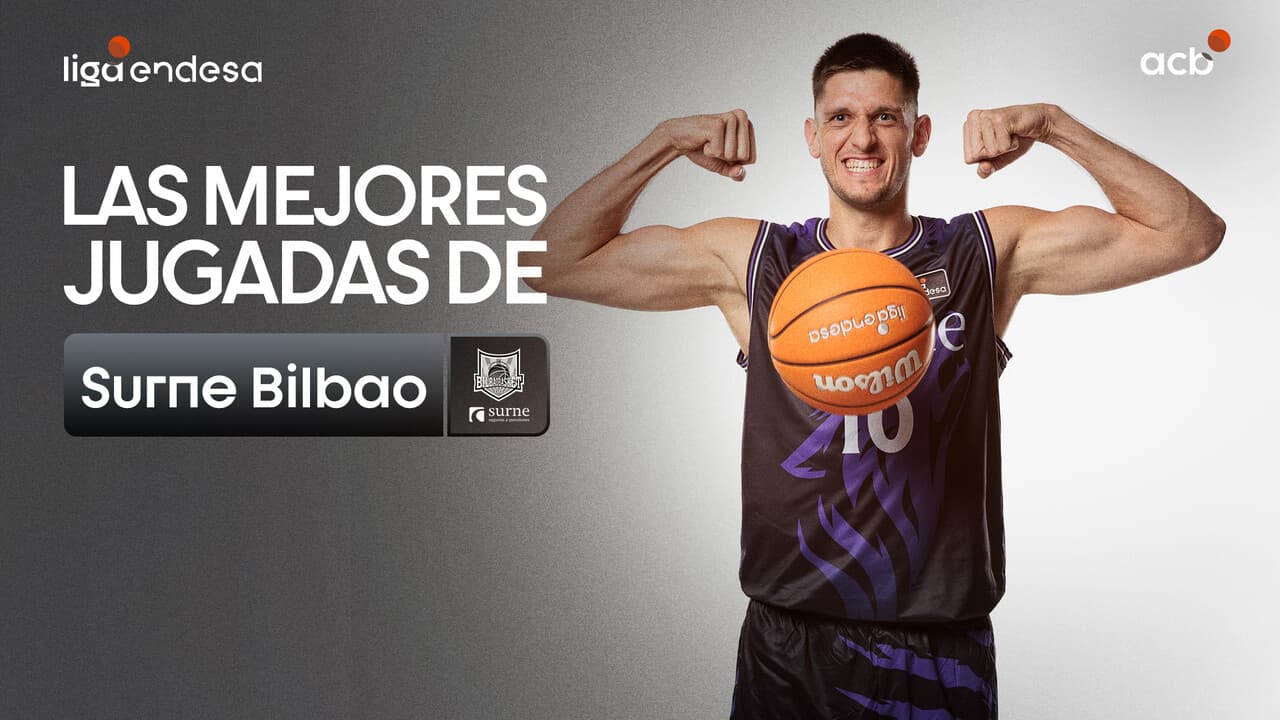 Las mejores jugadas de Surne Bilbao