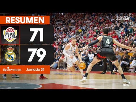 Resumen Bàsquet Girona 71 - Real Madrid 79 (J29)