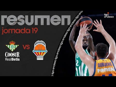 Resumen Coosur Real Betis 75 - Valencia Basket 68 (J19)