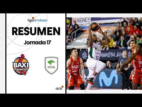 Resumen BAXI Manresa 94 - Unicaja 98 (J17)