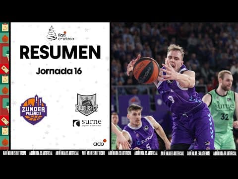 Resumen Zunder Palencia 78 - Surne Bilbao Basket 72 (J16)