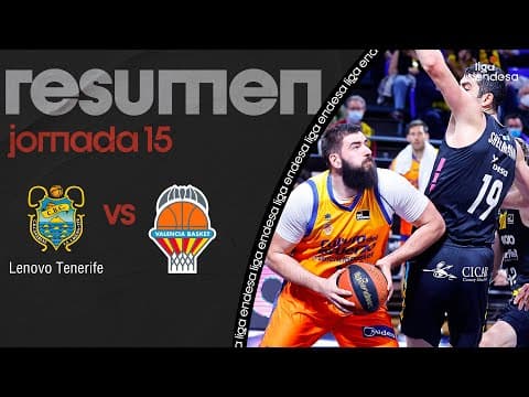 Resumen Lenovo Tenerife 78 - Valencia Basket 80 (J15)