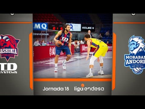 Resumen TD Systems Baskonia 84 - MoraBanc Andorra 67 (J18)