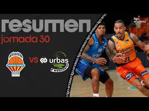Resumen Valencia Basket 97 - Urbas Fuenlabrada 79 (J30)