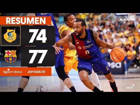 Resumen Dreamland Gran Canaria 74 - Barça 77 (J16)