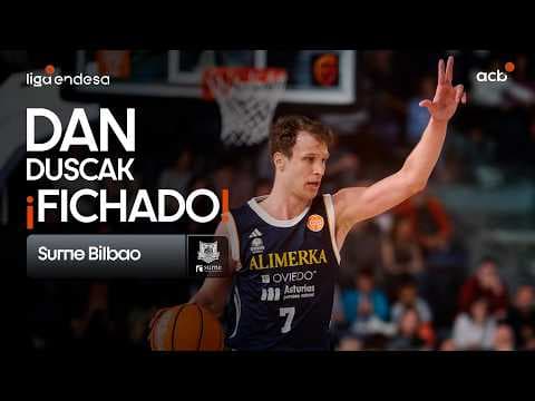 Así juega Dan Duscak, nuevo fichaje de Surne Bilbao