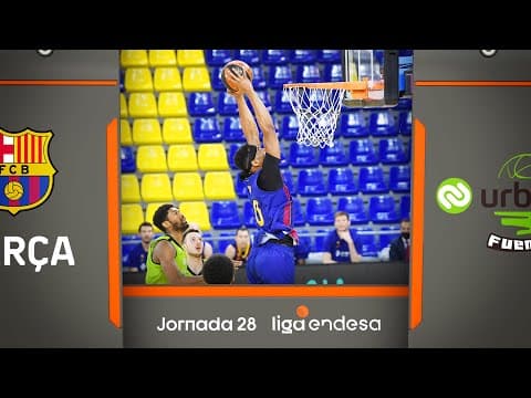 Resumen Barça 81 - Urbas Fuenlabrada 79 (J28)