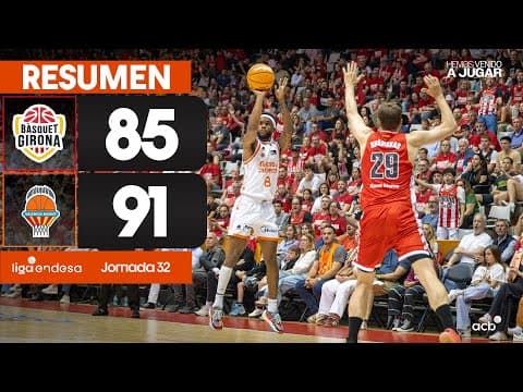 Resumen Bàsquet Girona 85 - Valencia Basket 91 (J32)