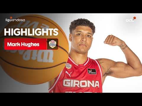 MARK HUGHES, el héroe de Bàsquet Girona para ganar en Granada