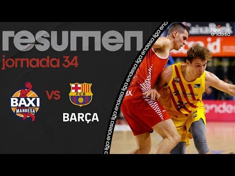 Resumen BAXI Manresa 80 - Barça 94 (J34)