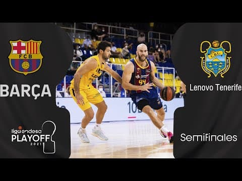 Resumen Barça - Lenovo Tenerife (tercer partido semifinales)