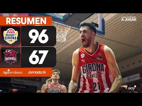 Resumen Bàsquet Girona 96 - Baskonia 67 (J16)