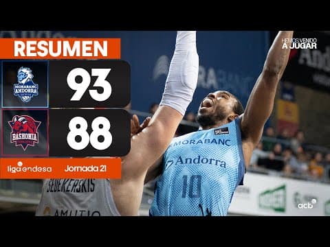 Resumen MoraBanc Andorra 93 - Baskonia 88 (J21)