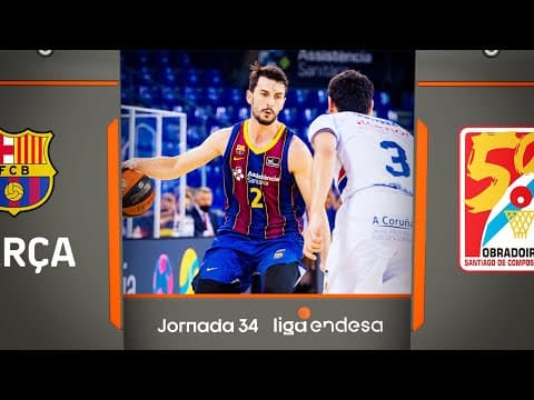 Resumen Barça 76 - Monbus Obradoiro 70 (J34)