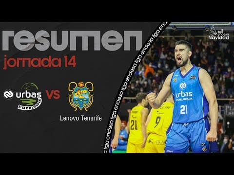 Resumen Urbas Fuenlabrada 104 - Lenovo Tenerife 96 (J14)