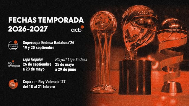 Las fechas de la temporada 2026-27