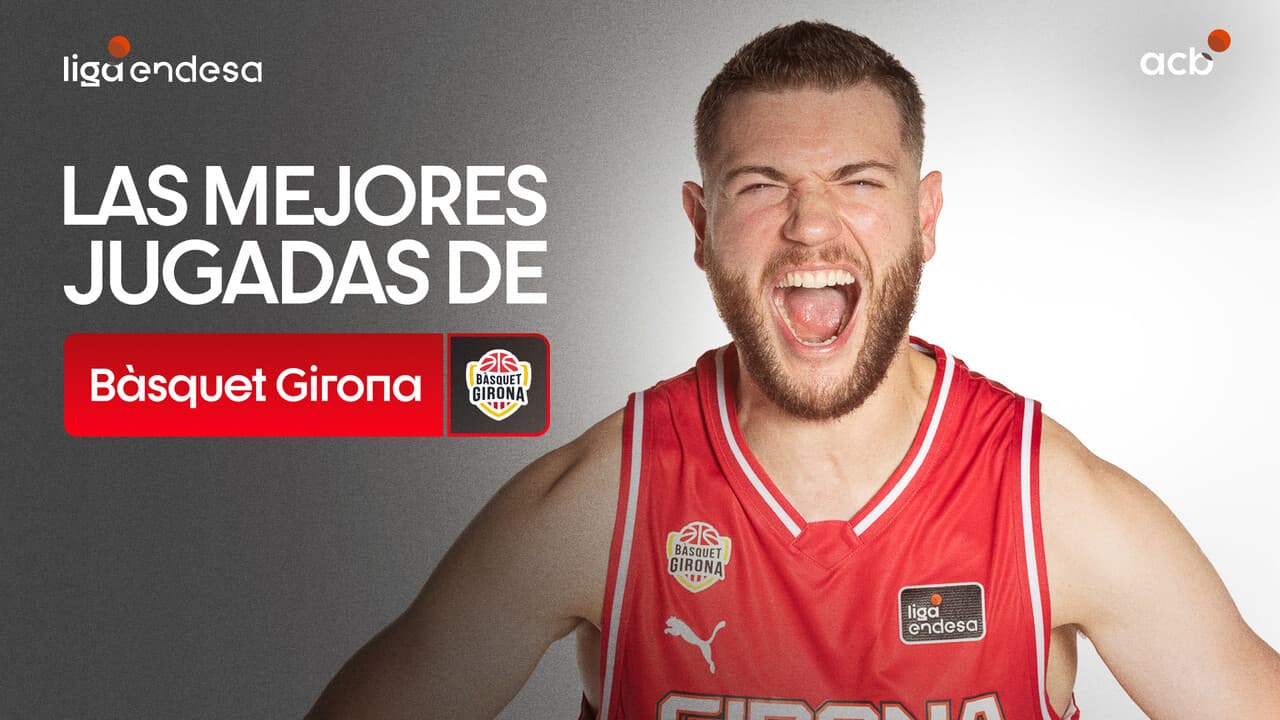 Las mejores jugadas de Bàsquet Girona esta temporada Liga Endesa