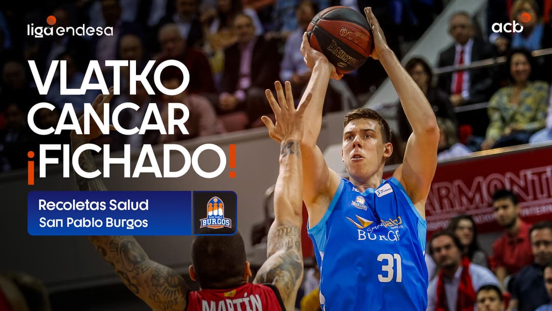 Así juega Vlatko Cancar, nuevo fichaje Recoletas Salud SP Burgos
