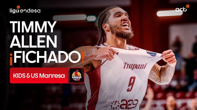 Así juega Timmy Allen, nuevo jugador del Kids&Us Manresa