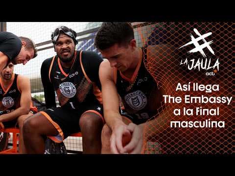Así llega The Embassy 3x3 a la Final de la Jaula acb