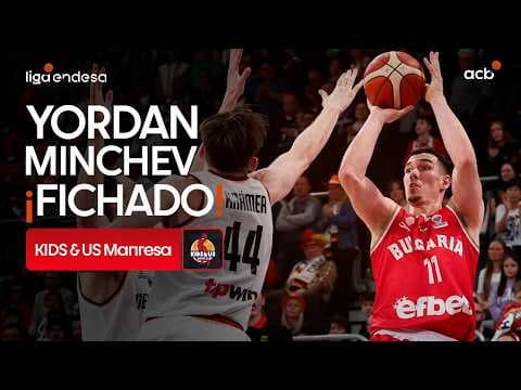Así juega Yordan Minchev, nuevo fichaje de Kids&Us Manresa